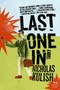 Last One In by Nicholas Kulish, 9780061189395