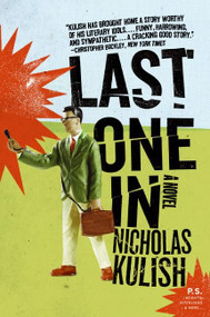 Last One In by Nicholas Kulish, 9780061189395