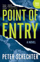 Point of Entry (A Novel) by Peter Schechter, 9780061205644