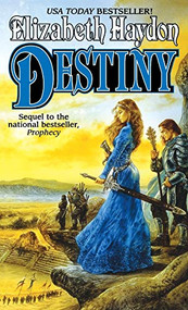 Destiny (Child of the Sky) by Elizabeth Haydon, 9781250240286