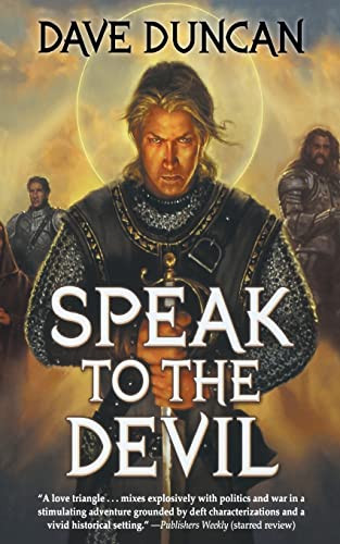 Speak to the Devil by Dave Duncan, 9781250255730