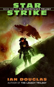 Star Strike: Book One of the Inheritance Trilogy by Ian Douglas, 9780061238581