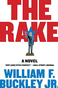 The Rake (A Novel) by William F. Buckley, 9780061257889