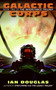 Galactic Corps (Book Two of the Inheritance Trilogy) by Ian Douglas, 9780061238628