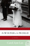 The Winter of the World (A Novel) by Carol Ann Lee, 9780061238819