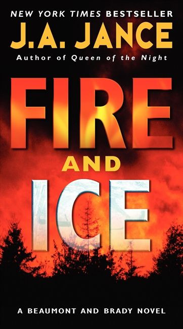 Fire and Ice (A Beaumont and Brady Novel) - 9780061239236 by J. A. Jance, 9780061239236