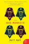Bad Monkeys (A Novel) by Matt Ruff, 9780061240423