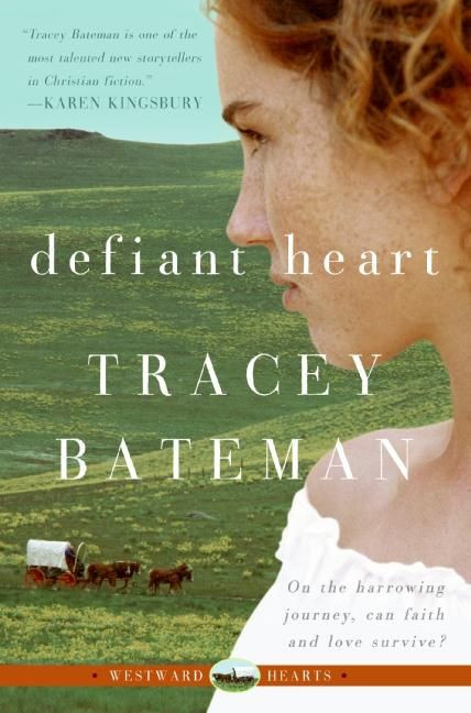Defiant Heart (Westward Hearts) by Tracey Bateman, 9780061246333