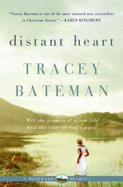 Distant Heart (Westward Hearts) by Tracey Bateman, 9780061246340