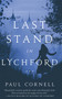 Last Stand in Lychford by Paul Cornell, 9781250752130