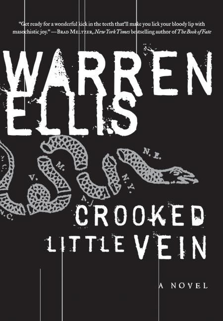 Crooked Little Vein (A Novel) by Warren Ellis, 9780061252051