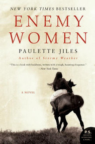 Enemy Women (A Novel) by Paulette Jiles, 9780061337635