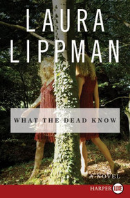 What the Dead Know (A Novel) - 9780061259326 by Laura Lippman, 9780061259326