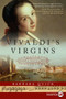 Vivaldi's Virgins by Barbara Quick, 9780061285264