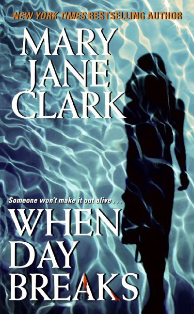 When Day Breaks by Mary Jane Clark, 9780061286087