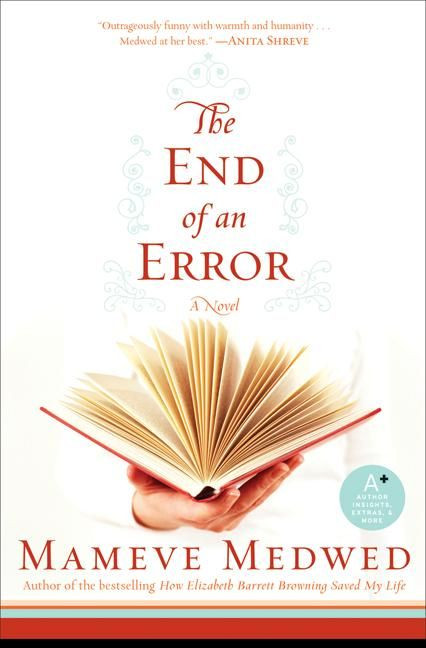 The End of an Error by Mameve Medwed, 9780061335358