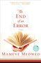 The End of an Error by Mameve Medwed, 9780061335358