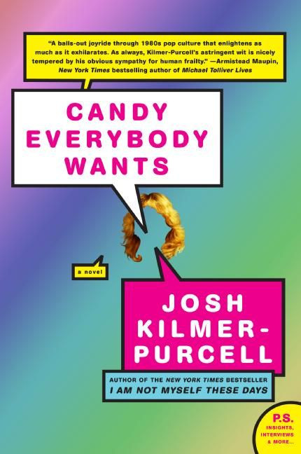 Candy Everybody Wants by Josh Kilmer-Purcell, 9780061336966