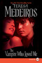Vampire Who Loved Me by Teresa Medeiros, 9780061340888