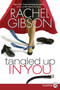 Tangled Up In You - 9780061340932 by Rachel Gibson, 9780061340932
