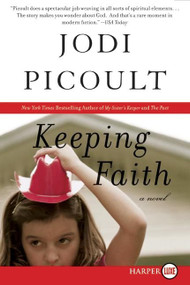 Keeping Faith (A Novel) - 9780061348211 by Jodi Picoult, 9780061348211