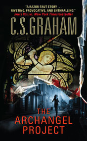 The Archangel Project by C.S. Graham, 9780061351204