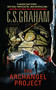 The Archangel Project by C.S. Graham, 9780061351204