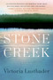 Stone Creek (A Novel) by Victoria Lustbader, 9780061369216