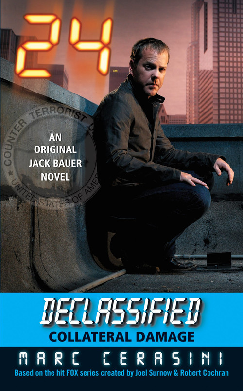 24 Declassified: Collateral Damage by Marc Cerasini, 9780061431180