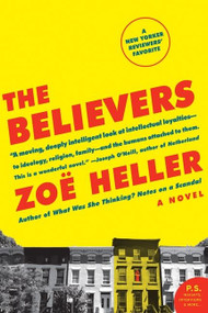 The Believers (A Novel) by Zoe Heller, 9780061430213
