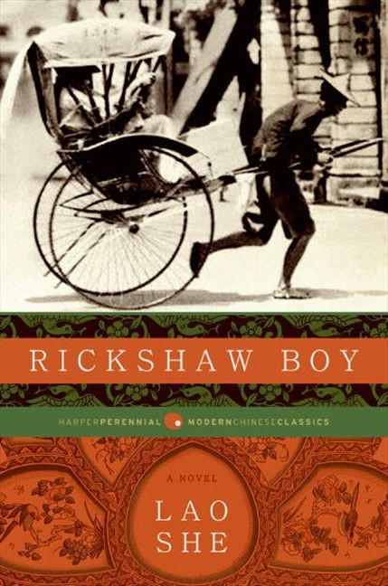 Rickshaw Boy (A Novel) by She Lao, 9780061436925
