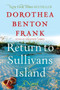 Return to Sullivans Island (A Novel) by Dorothea Benton Frank, 9780061988332