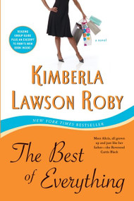 The Best of Everything (A Novel) by Kimberla Lawson Roby, 9780061443077