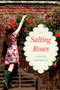 Salting Roses (A Novel) by Lorelle Marinello, 9780061443749
