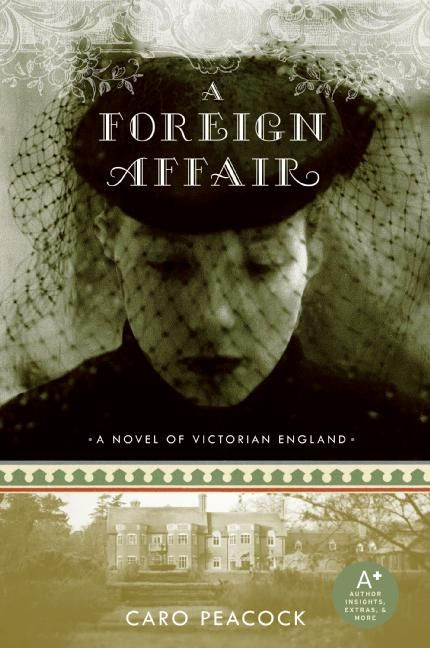 A Foreign Affair by Caro Peacock, 9780061445897