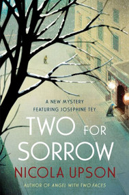 Two for Sorrow (A New Mystery Featuring Josephine Tey) by Nicola Upson, 9780061451584