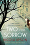 Two for Sorrow (A New Mystery Featuring Josephine Tey) by Nicola Upson, 9780061451584