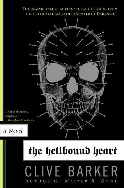 The Hellbound Heart (A Novel) by Clive Barker, 9780061452888
