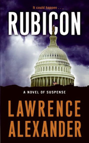 Rubicon (A Novel of Suspense) by Lawrence Alexander, 9780061456411