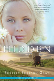 Hidden (Sisters of the Heart, Book 1) by Shelley Shepard Gray, 9780061474453