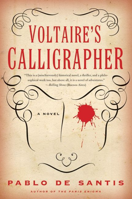Voltaire's Calligrapher (A Novel) by Pablo De Santis, 9780061479885