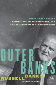 Outer Banks (Three Early Novels) by Russell Banks, 9780061544521