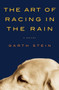 The Art of Racing in the Rain by Garth Stein, 9780061537936