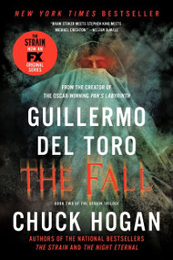 The Fall (Book Two of the Strain Trilogy) by Guillermo del Toro, Chuck Hogan, 9780062195548