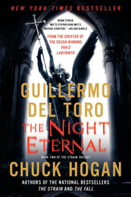 The Night Eternal (Book Three of the Strain Trilogy) - 9780062196927 by Guillermo del Toro, Chuck Hogan, 9780062196927