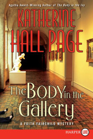 The Body in the Gallery (A Faith Fairchild Mystery) - 9780061561948 by Katherine Hall Page, 9780061561948