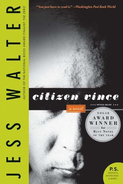 Citizen Vince (A Novel) by Jess Walter, 9780061577659