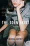 The Torn Skirt (A Novel) by Rebecca Godfrey, 9780061567100