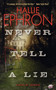 Never Tell a Lie (A Novel of Suspense) by Hallie Ephron, 9780061567162