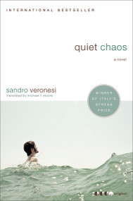 Quiet Chaos (A Novel) by Sandro Veronesi, 9780061572944